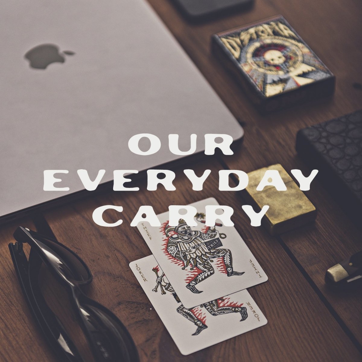 5 AWESOME items in our Everyday Carry! - Joker and the Thief