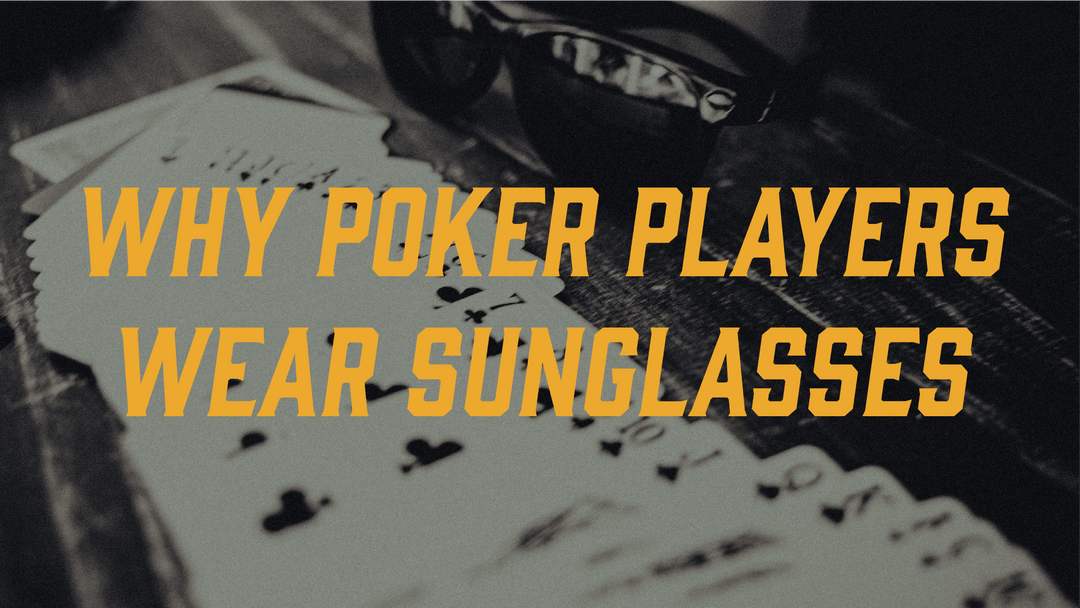 Why do Poker Players Wear Sunglasses/Visors/Headphones? Joker and the