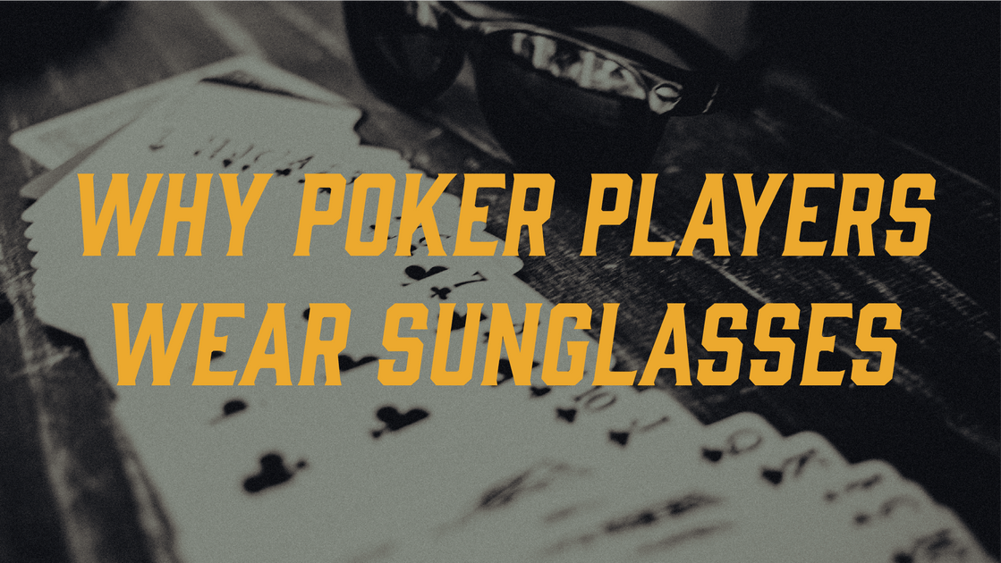 Why do Poker Players Wear Sunglasses/Visors/Headphones? Joker and the