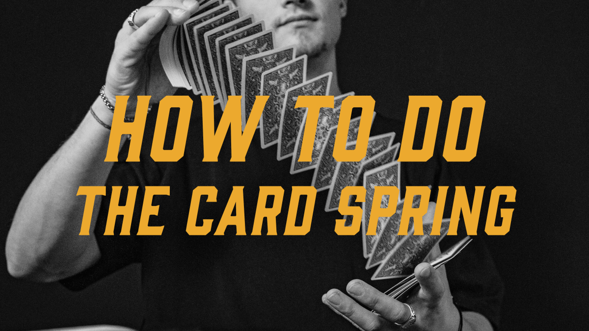 How to Perform the Card Spring - Joker and the Thief