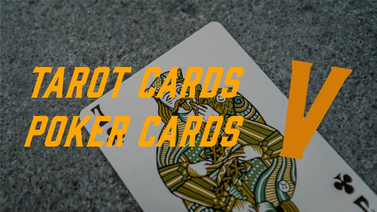 What is Cartomancy? Exploring the Differences Between Tarot and Poker Cards - Joker and the Thief